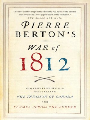 Pierre Berton's War of 1812 - ebook